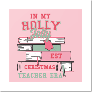 In my Holly Jolly-est Christmas Teacher Era Posters and Art